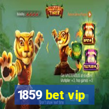 1859 bet vip